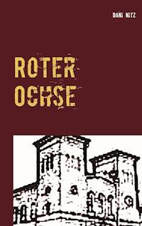 Roter Ochse - Dani Nitz - E-Book