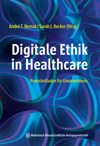 Digitale Ethik in Healthcare -  - E-Book