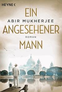 Ein angesehener Mann - Abir Mukherjee - E-Book