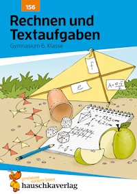 Rechnen und Textaufgaben - Gymnasium 6. Klasse - Susanne Simpson - E-Book
