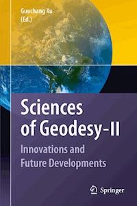 Sciences of Geodesy - II -  - E-Book