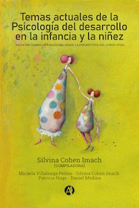 Temas actuales de la Psicología del desarrollo en la infancia y la niñez - Silvina Cohen Imach - E-Book