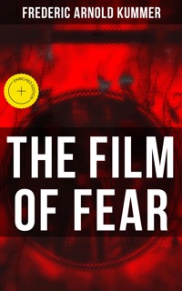 The Film of Fear - Frederic Arnold Kummer - E-Book
