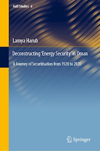 Deconstructing ‘Energy Security’ in Oman - Lamya Harub - E-Book