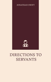 Directions to Servants - Jonathan Swift - E-Book