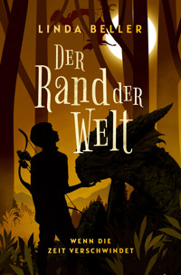 Der Rand der Welt : Wenn die Zeit verschwindet - Linda Beller - E-Book