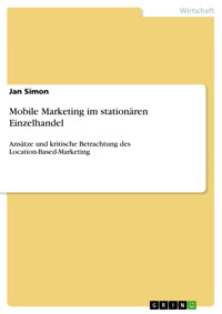 Mobile Marketing im stationären Einzelhandel - Jan Simon - E-Book