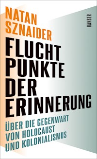Fluchtpunkte der Erinnerung - Natan Sznaider - E-Book