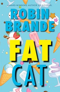 Fat Cat - Robin Brande - E-Book