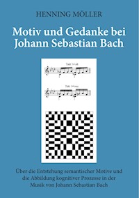 Motiv und Gedanke bei Johann Sebastian Bach - Henning Möller - E-Book