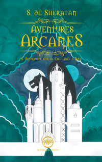 Aventures Arcanes Tome - 6 - Sherdan de Sheratan - E-Book