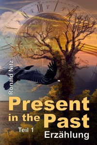 Present in the Past - Ronald Nitz - E-Book