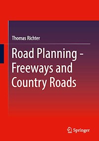 Road Planning - Freeways and Country Roads - Thomas Richter - E-Book