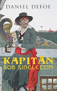 Kapitän Bob Singleton - Daniel Defoe - E-Book