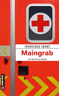 Maingrab - Franziska Franz - E-Book