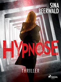 Hypnose - Sina Beerwald - E-Book