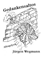 Gedankensaltos - Jürgen Wegmann - E-Book