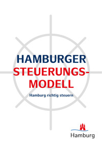 Hamburger Steuerungsmodell - Hamburger Finanzbehörde - E-Book