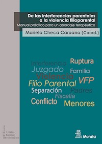De las interferencias parentales a la violencia filioparental - Mariela Checa Caruana - E-Book