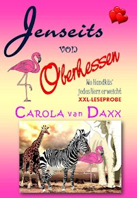 Jenseits von Oberhessen XXL Leseprobe - Carola van Daxx - E-Book