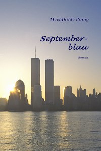 Septemberblau - Mechthilde Böing - E-Book