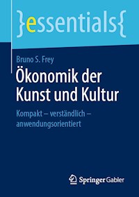 Ökonomik der Kunst und Kultur - Bruno S. Frey - E-Book