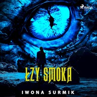 Łzy smoka - Iwona Surmik - Hörbuch