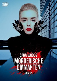 MÖRDERISCHE DIAMANTEN - Sara Woods - E-Book
