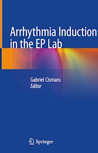 Arrhythmia Induction in the EP Lab - - E-Book