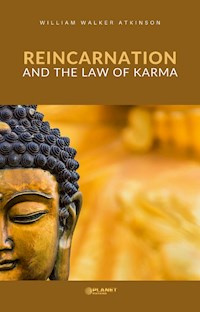 Reincarnation and the Law of Karma - William Walker - E-Book