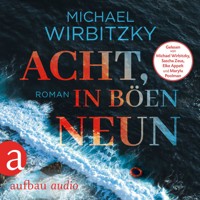 Acht, in Böen neun (Ungekürzt) - Michael Wirbitzky - Hörbuch
