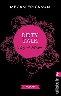 Dirty Talk. Ivy & Brent - Megan Erickson - E-Book