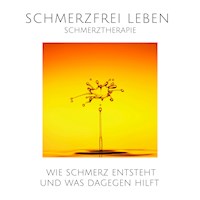 Schmerz ist auch nur ein Gefühl: Schmerzfrei leben durch moderne Schmerztherapie - Andreas Koch - Hörbuch