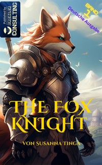 The Fox Knight - Tinga Susanna - E-Book