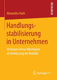 Handlungsstabilisierung in Unternehmen - Alexandra Huth - E-Book