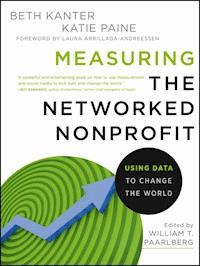 Measuring the Networked Nonprofit - Beth Kanter - E-Book
