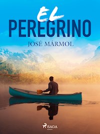 El peregrino - José Mármol - E-Book