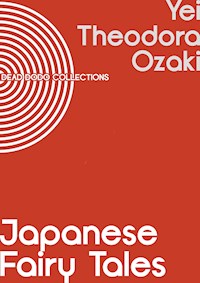 Japanese Fairy Tales - Yei Theodora Ozaki - E-Book