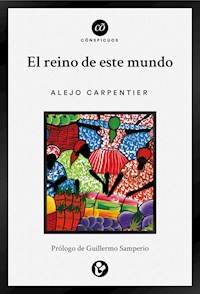 El reino de este mundo - Alejo Carpentier - E-Book