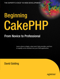 Beginning CakePHP - David Golding - E-Book