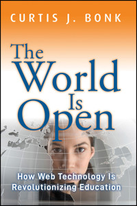 The World Is Open - Curtis J. Bonk - E-Book