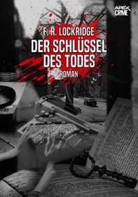 DER SCHLÜSSEL DES TODES - F. R. Lockridge - E-Book