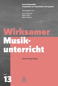 Wirksamer Musikunterricht - - E-Book