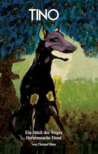 Tino - Christof Hein - E-Book