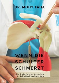 Wenn die Schulter schmerzt - Mohy Taha - E-Book