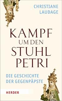 Kampf um den Stuhl Petri - Christiane Laudage - E-Book