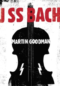 J SS Bach - Martin Goodman - E-Book