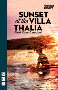 Sunset at the Villa Thalia - Alexi Kaye Campbell - E-Book