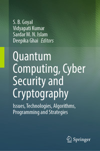 Quantum Computing, Cyber Security and Cryptography -  - E-Book
