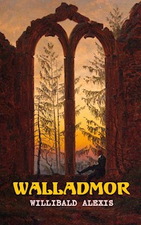 Walladmor - Alexis Willibald - E-Book